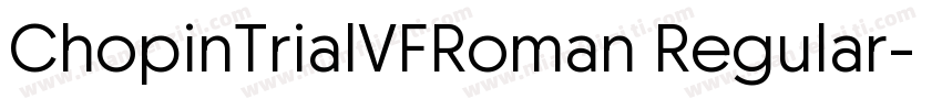 ChopinTrialVFRoman Regular字体转换